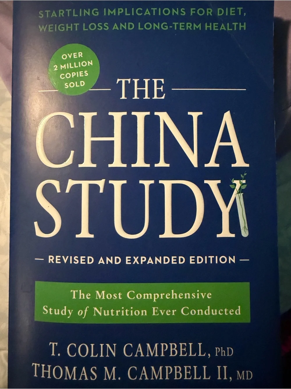 The China Study by - Blue Edition
